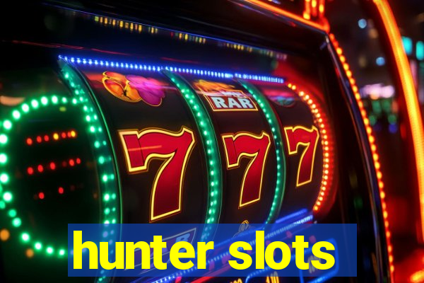 hunter slots